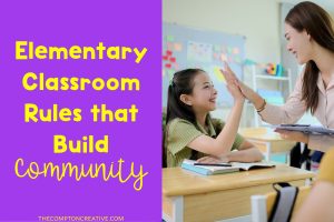 The title reads: Elementary Classroom Rules that Build Community with a picture of a teacher and student interacting by hi-fiving each other